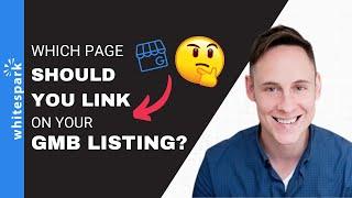 Which Page Should You Link Your GMB Listing To? - Whitespark Local Insider