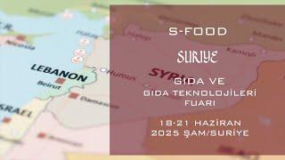 S-Food / Gıda ve Gıda Teknolojileri Fuarı / Şam - Suriye