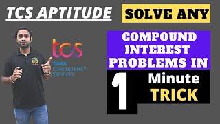 TCS NQT Aptitude :Compound Interest | Solve any Compound Interest problem in 1minute