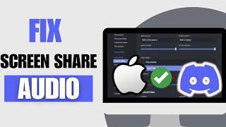 How To Fix Screen Share Audio On Discord Macbook (Best Method)