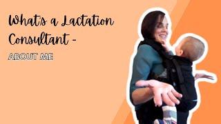 What's a LACTATION CONSULTANT? | About me