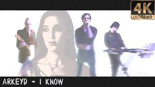 Arkeyd - I Know (Official Video)