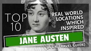 Top 10 UK Destinations for Jane Austen Fans | Real World Inspirations Guide