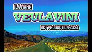 VEULAVINI - by ILA MAHN [BCT PRODUCTION 2024] - PRODUCED BY DIBZ