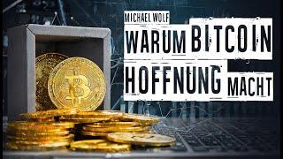 Mysterium Kryptowährungen - Warum Bitcoin Hoffnung macht - Michael Wolf