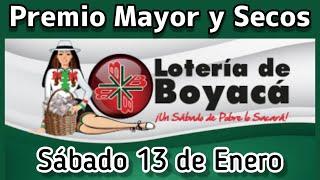  Resultado PREMIO MAYOR Y SECOS Loteria de BOYACA Sabado 13 de Enero de 2024