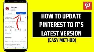 How To Update Pinterest To It's Latest Version