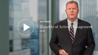 Benefits of Active Management