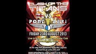 Dj's Skudero & Pastis Mc's Stompin Tazo & Turbo D @ Clash Of The Titans vs Pont Aeri 23.08.2013