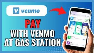 How To PAY WITH VENMO AT GAS STATION 2024!