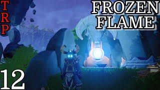 FROZEN FLAME: Walkthrough | PT12 | The Shattering | PC