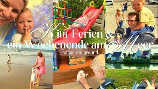 FOLLOW ME AROUND - Kita-Ferien & ein Wochenende am Meer 