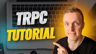 TRPC Tutorial For Beginners- The End Of REST and GraphQL?