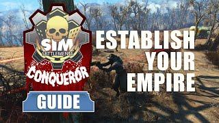 Sim Settlements Conqueror Guides: Establishing Your Empire