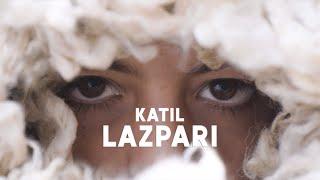 KATIL - Laz Pari / Լազ Պարի