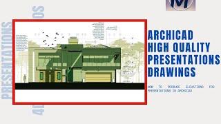 How to effectively produce ArchiCAD Construction Drawings (ELEVATION)