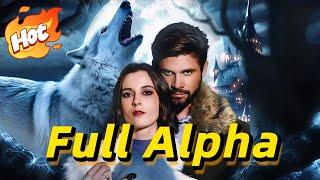 The Rejected Luna is the Alpha【Full Version】#drama