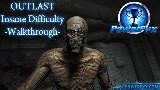 Outlast - Insane Difficulty Walkthrough - Entire Game Speedrun (LUNATIC Trophy Guide)