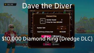 DAVE THE DIVER. $10,000 Diamond Ring (Dredge DLC)