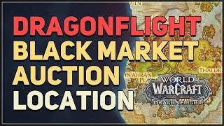 Dragonflight Black Market Auction WoW