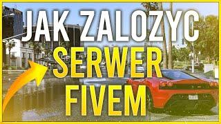 JAK ZAŁOŻYĆ SERWER FIVEM