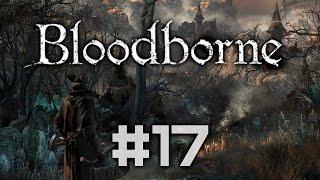 Bloodborne - Запретный лес (Forbidden Woods) - Полное прохождение #17