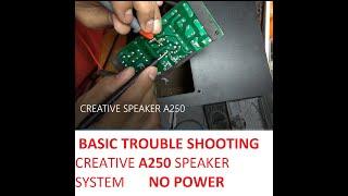 How to fix no power on A520 CREATIVE SPEAKER?