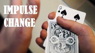 "IMPULSE CHANGE" Magic Trick