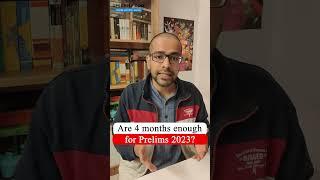 Are 4 months enough for Prelims 2023?