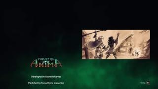 Masters of Anima. Прохождение