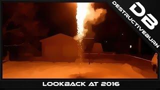 DestructiveBurn Lookback At 2016