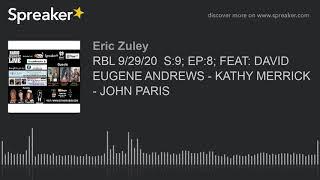 RBL 9/29/20  S:9; EP:8; FEAT: DAVID EUGENE ANDREWS - KATHY MERRICK - JOHN PARIS