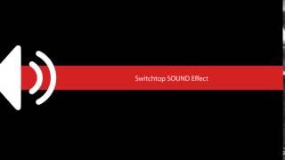 Switchtop SOUND Effect