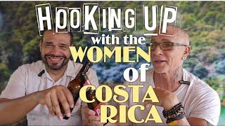 The Women of Costa Rica - Hooking Up, as a Girlfriend, the Gringo Relationship