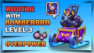 MORTAR + BOMBERBRO LVL 3 (OVERPOWER) - Tanks A Lot