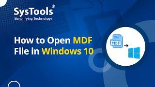 How to Open MDF File in Windows 10 Easily