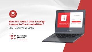 How to create a user and assign classes to the created user? | English