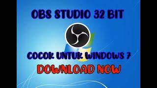 OBS STUDIO|32 bit UNTUK WINDOWS 7 {GRATIS}