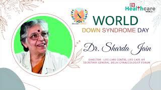 All You Wanted to Know About Down Syndrome, On World Down Syndrome Day