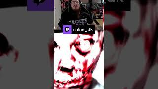 I'm dead | satan_dk on #Twitch #I'mcountingto6...