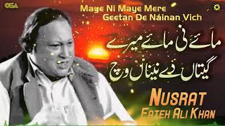 Maye Ni Maye Mere Geetan De Nainan Vich | Nusrat Fateh Ali Khan | official version | OSA Islamic