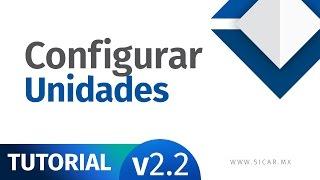 Configurar Unidades en SICAR, Punto de Venta [v2.2] - SICAR.MX