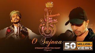 O Sajnaa (Studio Version) | Himesh Ke Dil Se The Album Vol 1 | Himesh Reshammiya | Sawai Bhatt|