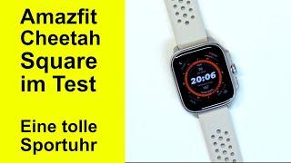 Amazfit Cheetah Square im Test - Eine tolle Sportuhr