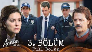 Annem Ankara – 3. Bölüm