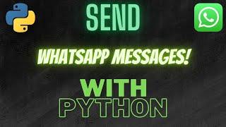 Send WhatsApp messages using Python