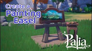 Create a Painting Easel in Palia