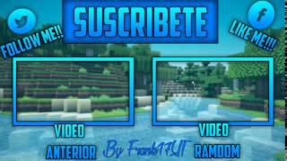 Outro para el canal ECHA POR FRANK 17