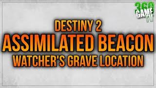 Assimilated Beacon Watcher's Grave Location - Assimilated Demolishers / Targets Guide - Destiny 2