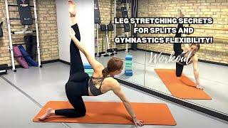 LEG STRETCHING SECRETS FOR SPLITS AND GYMNASTICS FLEXIBILITY!